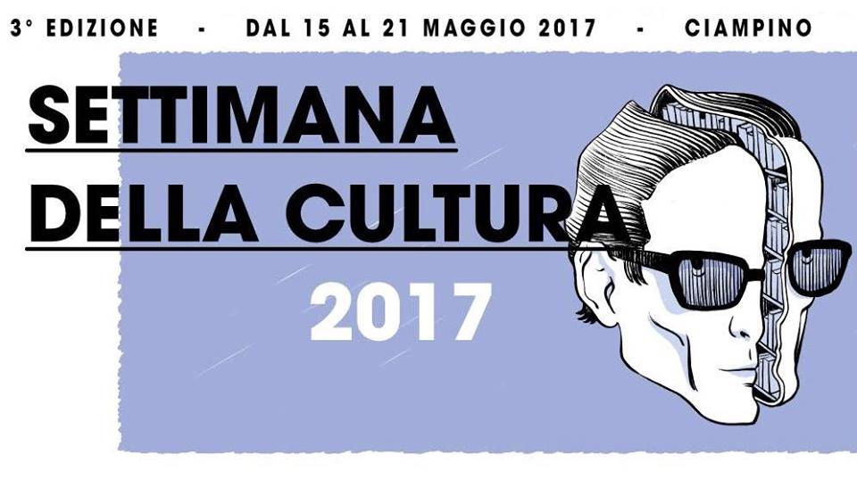 Ciampino. Settimana della Cultura 2017, dal 15 al 21 Maggio