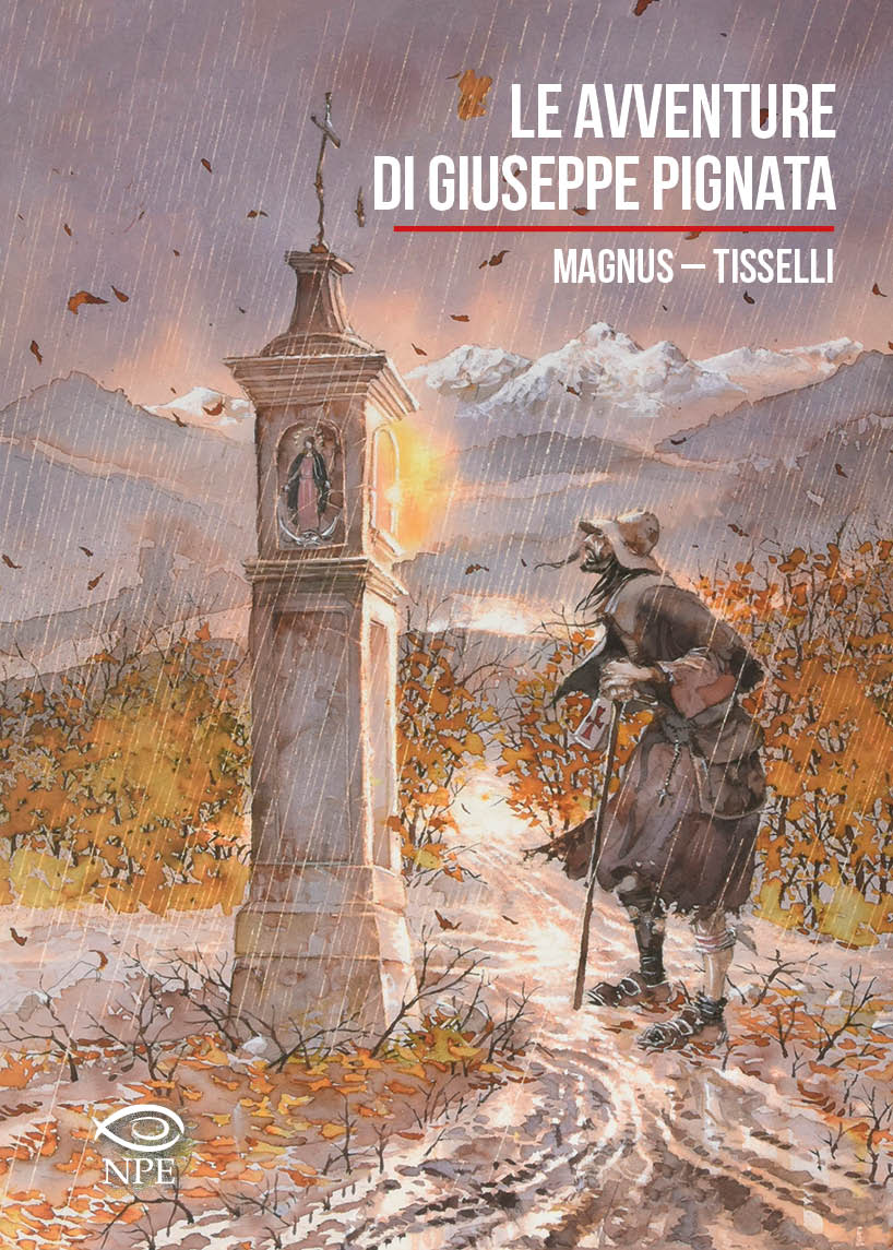 Arriva in libreria Le avventure di Giuseppe Pignata di Magnus e Sergio Tisselli