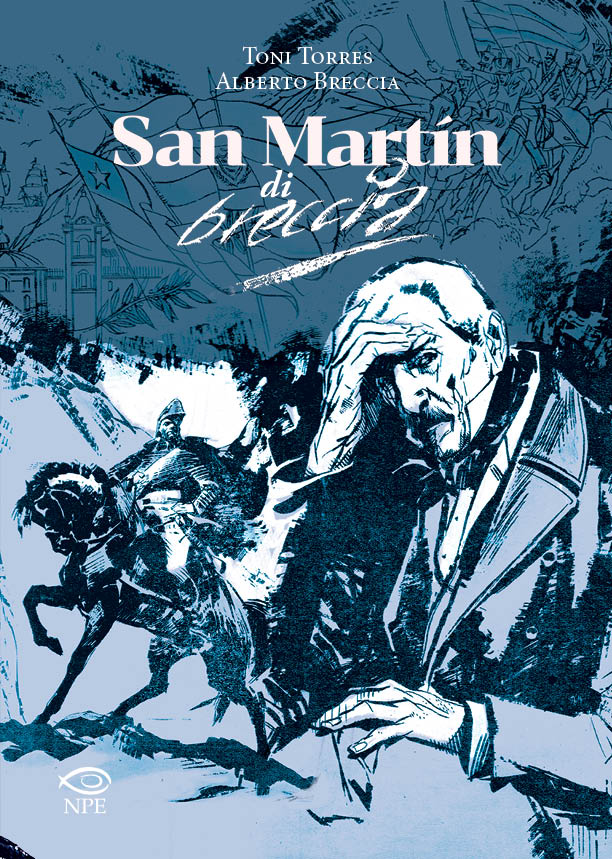 “San Martín” di Alberto Breccia, per la prima volta in Italia