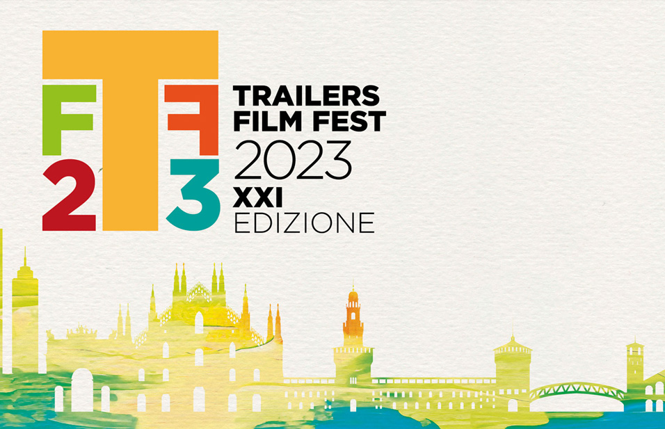 Torna il Trailers FilmFest 2023 a Milano dal 13 al 15 dicembre